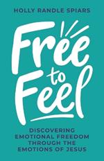 Free to Feel
