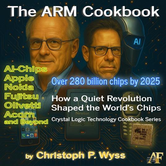 The ARM Cookbook — How a Quiet Revolution Shaped the World's Chips