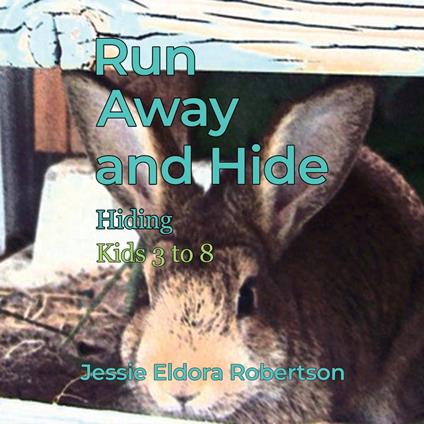 Runaway and Hide