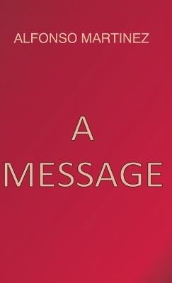 A Message - Alfonso Martinez,Yvonne Smith - cover