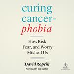 Curing Cancerphobia