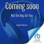 Not the Boy for You