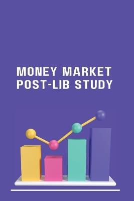 Money Market Post-Lib Study - Waheed Uddin - cover