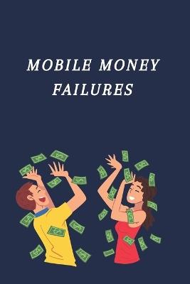 Mobile Money Failures - Krishnan Murthi - cover
