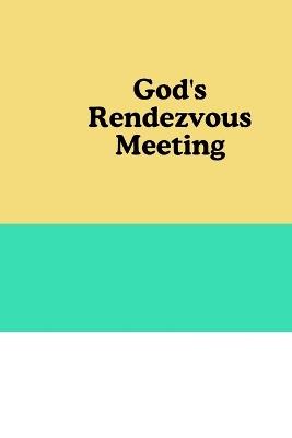 God's Rendezvous Meeting - Adam Albert - cover