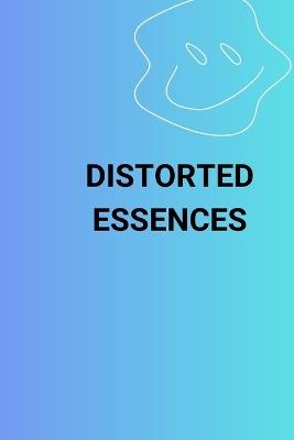 Distorted Essences - Jax Haven - cover