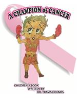 A Champion of Cancer