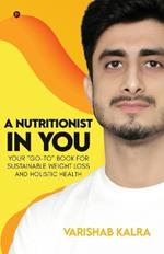 A Nutritionist In You: Your 