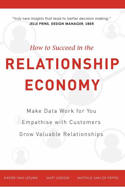 How To Succeed in the Relationship Economy