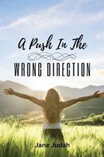 A Push in the Wrong Direction