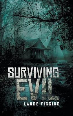 Surviving Evil - Lance Figgins - cover