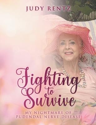 Fighting to Survive: The Suicide Disease - Judy Rentz - cover