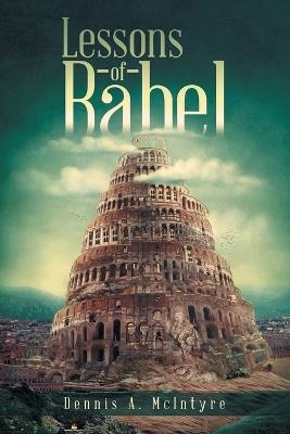 Lessons of Babel - Dennis A McIntyre - cover