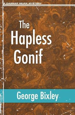 The Hapless Gonif - George Bixley - cover