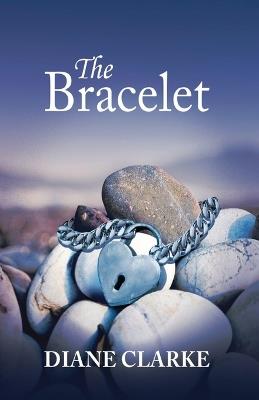 The Bracelet - Diane Clarke - cover