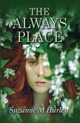 The Always Place - Suzanne M Hurley - cover