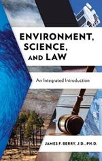 Environment, Science, and Law: An Integrative Introduction