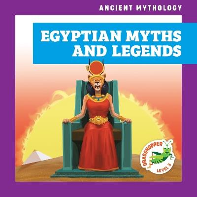 Egyptian Myths and Legends - Cesar Samaniego - cover