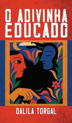 O Adivinha Educado - Dalila Torgal - cover