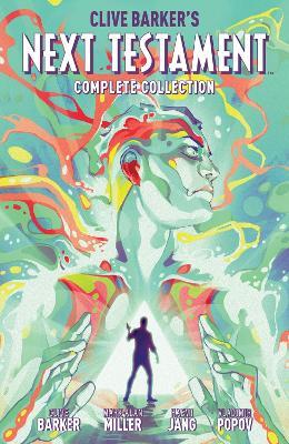 Clive Barker's Next Testament Complete Collection - Clive Barker,Mark Alan Miller - cover
