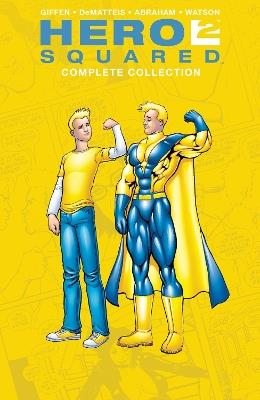 Hero Squared Complete Collection - Keith Giffen,J.M. Dematteis - cover