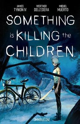 Something is Killing the Children Omnibus Vol. 1 - James Tynion IV - cover