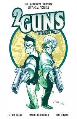 2 Guns Complete Collection - Steven Grant - cover