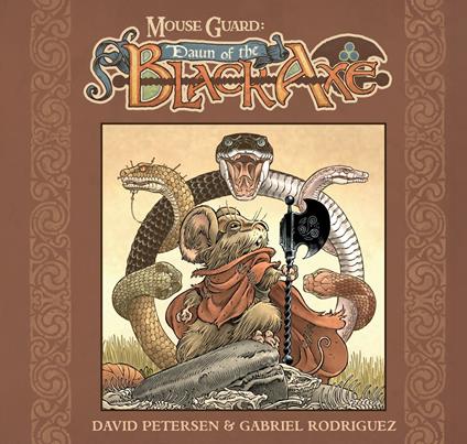 Mouse Guard: Dawn of the Black Axe - David Petersen,Gabriel Rodríguez - ebook
