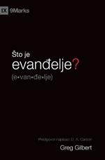 What Is the Gospel? / Sto je evanđelje?