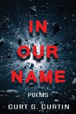 In Our Name: Poems