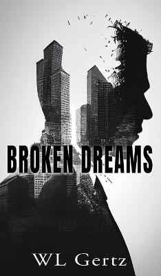 Broken Dreams - Wl Gertz - cover