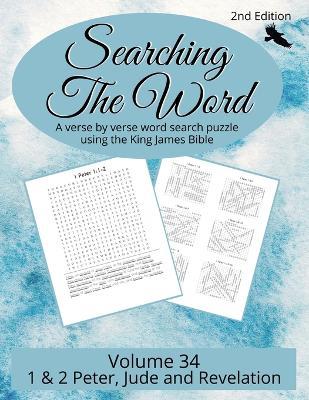 Searching the Word, Volume 34: 1 & 2 Peter, Jude, Revelation - cover