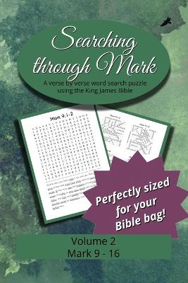 Searching Through Mark: Mark 9 - 16 - cover