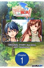 I Can Go Adventuring by Myself, Mom!: The Son Raised by the Strongest Overprotective Dragon-Mom #001