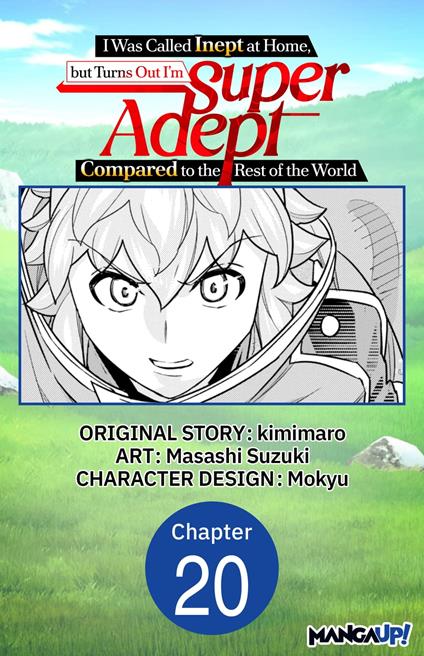 I Was Called Inept at Home, but Turns Out I'm Super Adept Compared to the Rest of the World #020