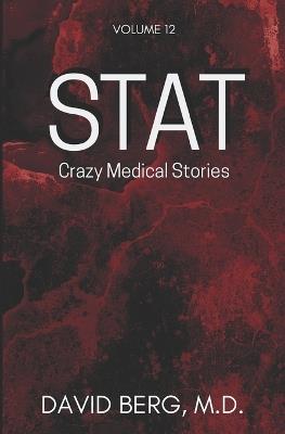 Stat: Crazy Medical Stories: Volume 12 - David Berg - cover