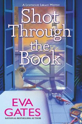 Shot Through the Book - Eva Gates - cover