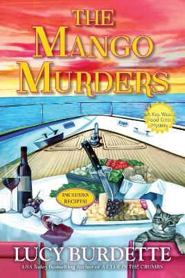 The Mango Murders: A Key West Food Critic Mystery - Lucy Burdette - cover