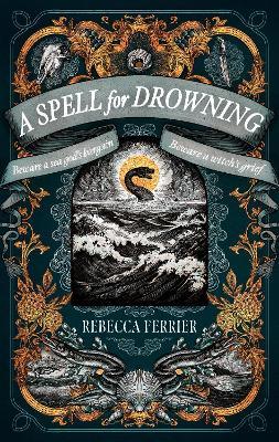 A Spell for Drowning: A Novel - Rebecca Ferrier - cover