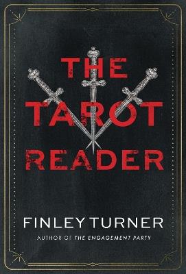 The Tarot Reader: A Novel - Finley Turner - cover