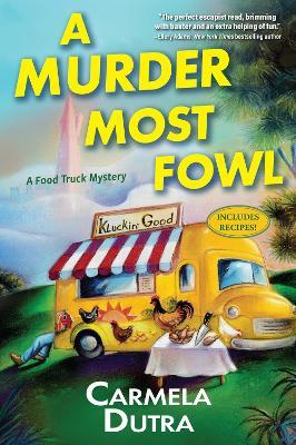 A Murder Most Fowl: A Novel - Carmela Dutra - cover