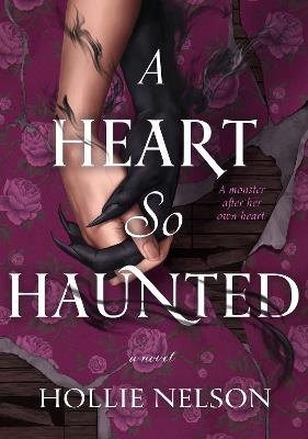 A Heart So Haunted: A Novel - Hollie Nelson - cover