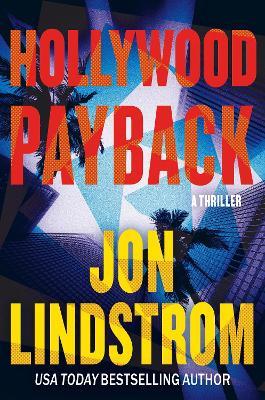 Hollywood Payback: A Thriller - Jon Lindstrom - cover