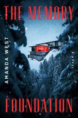 The Memory Foundation: A Novel - Amanda West - cover