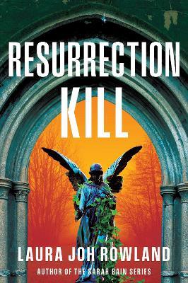 Resurrection Kill: A Novel - Laura Joh Rowland - cover