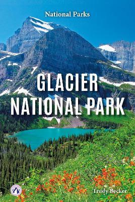 Glacier National Park - Trudy Becker - cover