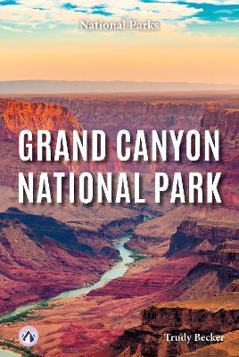 Grand Canyon National Park - Trudy Becker - cover