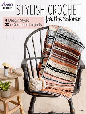 Stylish Crochet for the Home - Annie's Crochet - cover