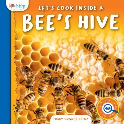 Let's Look Inside a Bee's Hive - Tracy Vonder Brink - cover