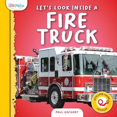Let's Look Inside a Fire Truck - Paul Zachary - cover